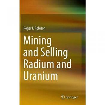 Mining and Selling Radium and Uranium