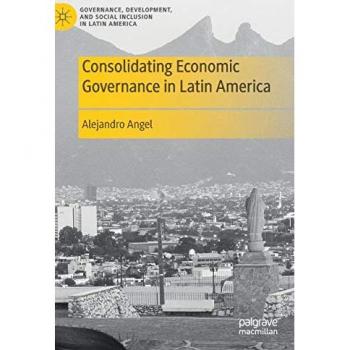 Consolidating Economic Governance in Latin America