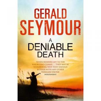 Gerald Seymour Deniable Death