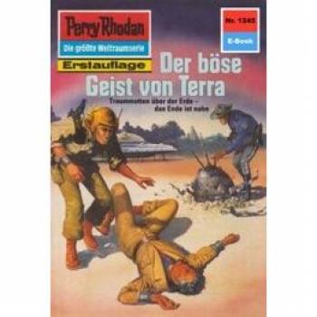 Perry Rhodan 1245: Der böse Geist von Terra