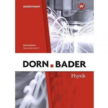 Dorn / Bader Physik SII. Schülerband. Baden-Württemberg