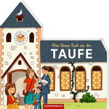 Lühmann:Mein kleines Buch von der Taufe, Kinderbücher von Antoinette Lühmann, Kerstin M. Schuld