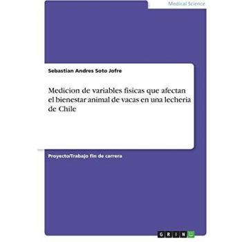 Medicion de variables fisicas que afectan el bienestar animal de vacas en una lecheria de Chile