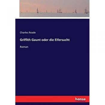 Griffith Gaunt oder die Eifersucht