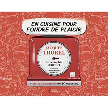En cuisine pour fondre de plaisir - Histoire d'une amitiÃ© en 80 recettes