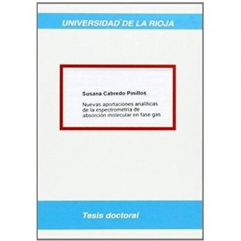 Nuevas aportaciones analíticas de la espectrometría de absorción molecular en fase de gas