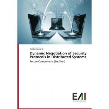 Dynamic Negotiation of Security Protocols in Distributed Systems: Secure Components (SecCom)