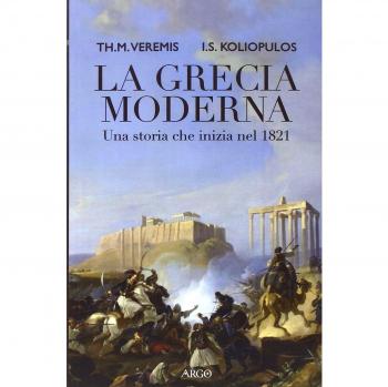 La Grecia moderna. Una storia che inizia nel 1821