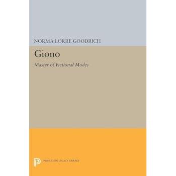 Giono: Master of Fictional Modes (Princeton Legacy Library)