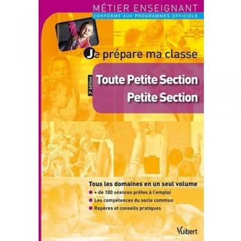 Marc Loison Je Prépare Ma Classe De Toute Petite Section Et De Petite Section - Métier Enseignant