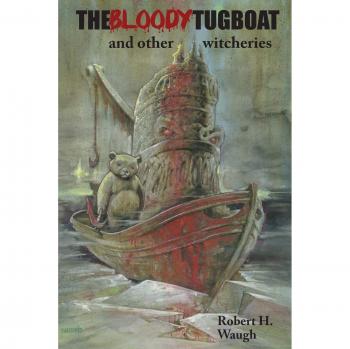 The Bloody Tugboat and Other Witcheries