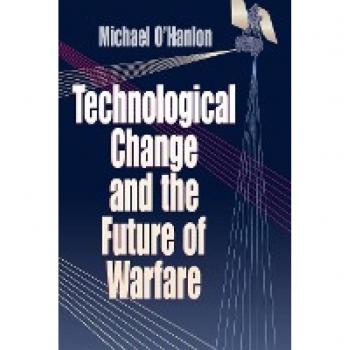Technological Change and the Future of Warfare