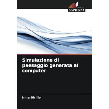 Birillo, Inna: Simulazione di paesaggio generata al computer