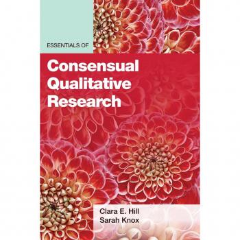 Essentials of Consensual Qualitative Research by Sarah Knox