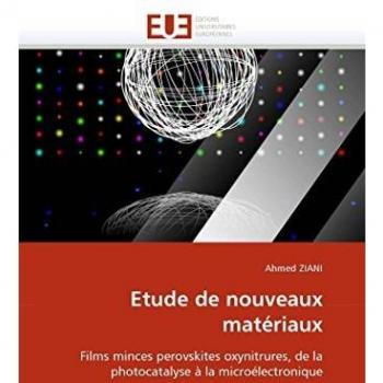 Etude de nouveaux matériaux: Films minces perovskites oxynitrures, de la photocatalyse à la microélectronique
