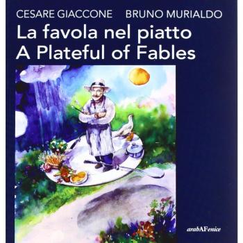 La favola nel piatto-A plateful of fables. Ediz. bilingue