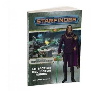 Starfinder - Contra el trono de los Eones 3: La Tactica del motor Runico