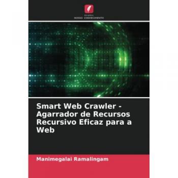Smart Web Crawler - Agarrador de Recursos Recursivo Eficaz para a Web