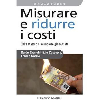 Misurare e ridurre i costi. Dalle startup alle imprese già avviate