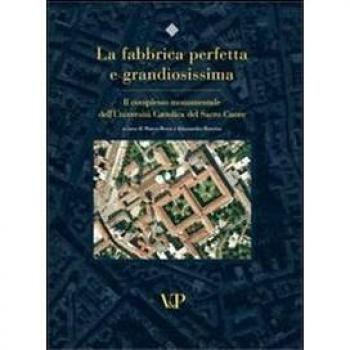 La fabbrica perfetta e grandiosissima