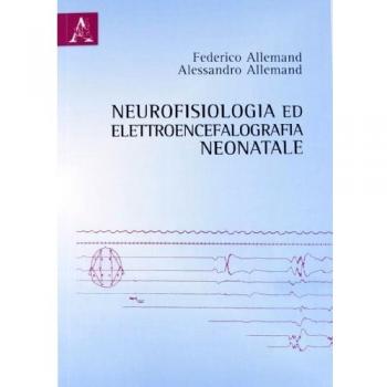 Neurofisiologia ed elettroencefalografia neonatale