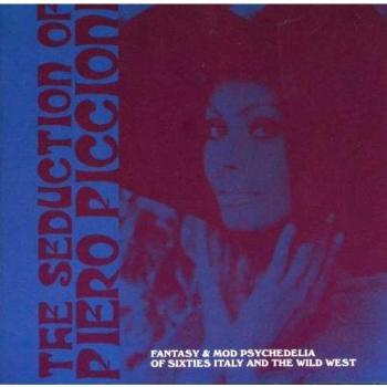 CD PIERO PICCIONI - The Seduction Of Piero Piccioni ACMEM40CD EL 2005 UK Soundtracks & Musicals Used
