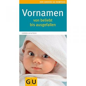 Cornelia Nitsch Vornamen - Von Beliebt Bis Ausgefallen (Gr. Gu Kompasse Partnerschaft & Familie)