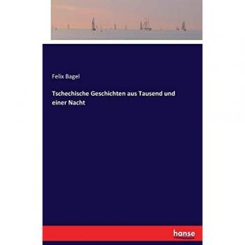Tschechische Geschichten aus Tausend und einer Nacht