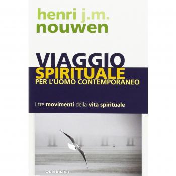 Viaggio spirituale per l'uomo contemporaneo. I tre movimenti della vita spirituale