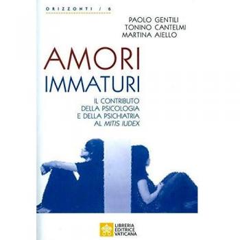 Amori immaturi. Il contributo della psicologia e della psichiatria al Mitis Iudex