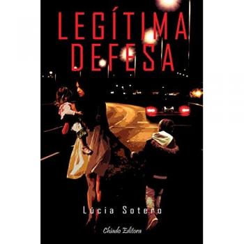 Legítima Defesa - Lúcia Sotero