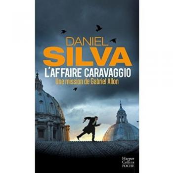L'affaire Caravaggio : Une nouvelle aventure de Gabriel Allon