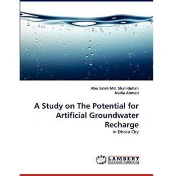 A Study on The Potential for Artificial Groundwater Recharge: in Dhaka City