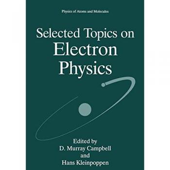 Selected Topics on Electron Physics