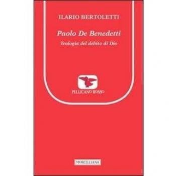 Paolo De Benedetti. Teologia del debito di Dio