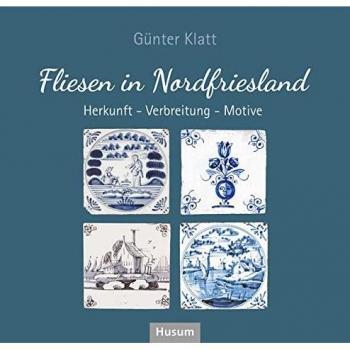 Klatt, Günter: Fliesen in Nordfriesland