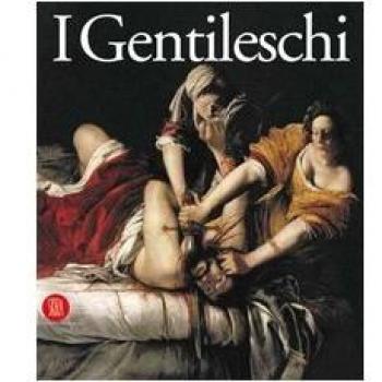 I Gentileschi. Orazio e Artemisia
