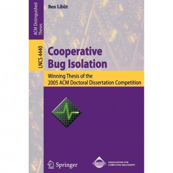 Liblit, Ben: Cooperative Bug Isolation