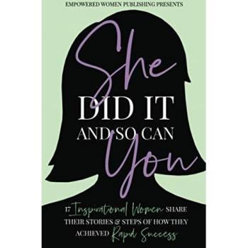 She Did It And So Can You