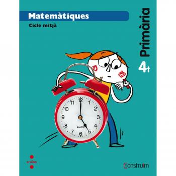 Matemàtiques. 4 Primària. Construïm (Tapa blanda).