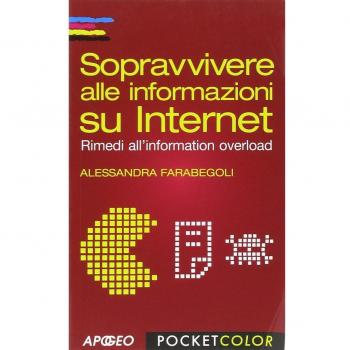 Sopravvivere alle informazioni su internet. Rimedi all'information overload