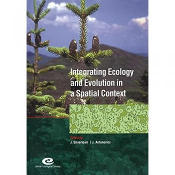 Integrat Ecol Evol Spatial Cont: 14th Special Symposium of the British Ecological Society (Symposia of the British Ecological Society)