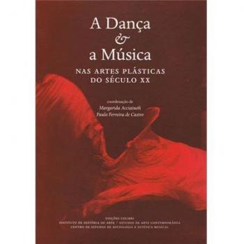 A Dança E A Música - Nas Artes Plásticas Do Século Xx
