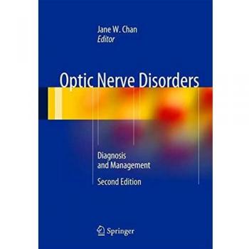 Optic Nerve Disorders: Diagnosis and Management