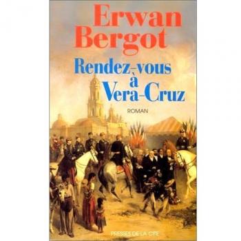 Rendez-vous à Vera-Cruz (Romans)