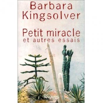 Petit miracle et autres essais