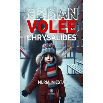 Maman volée : Chrysalides