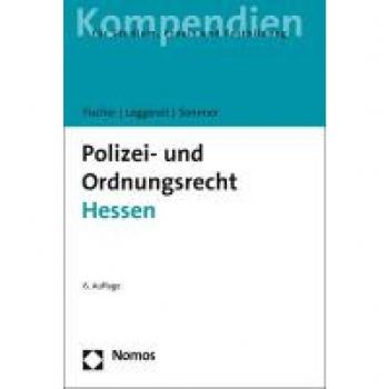 Fischer, Mattias G.: Polizei- und Ordnungsrecht Hessen