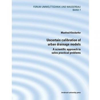 Uncertain calibration of urban drainage models: A scientific approach to solve practical problems