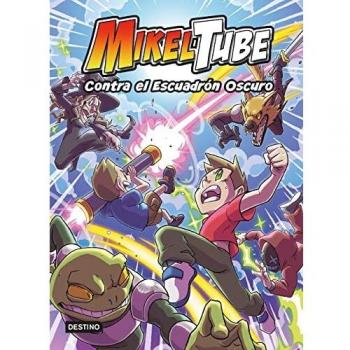 MikelTube 6 - Contra el Escuadrón Oscuro.